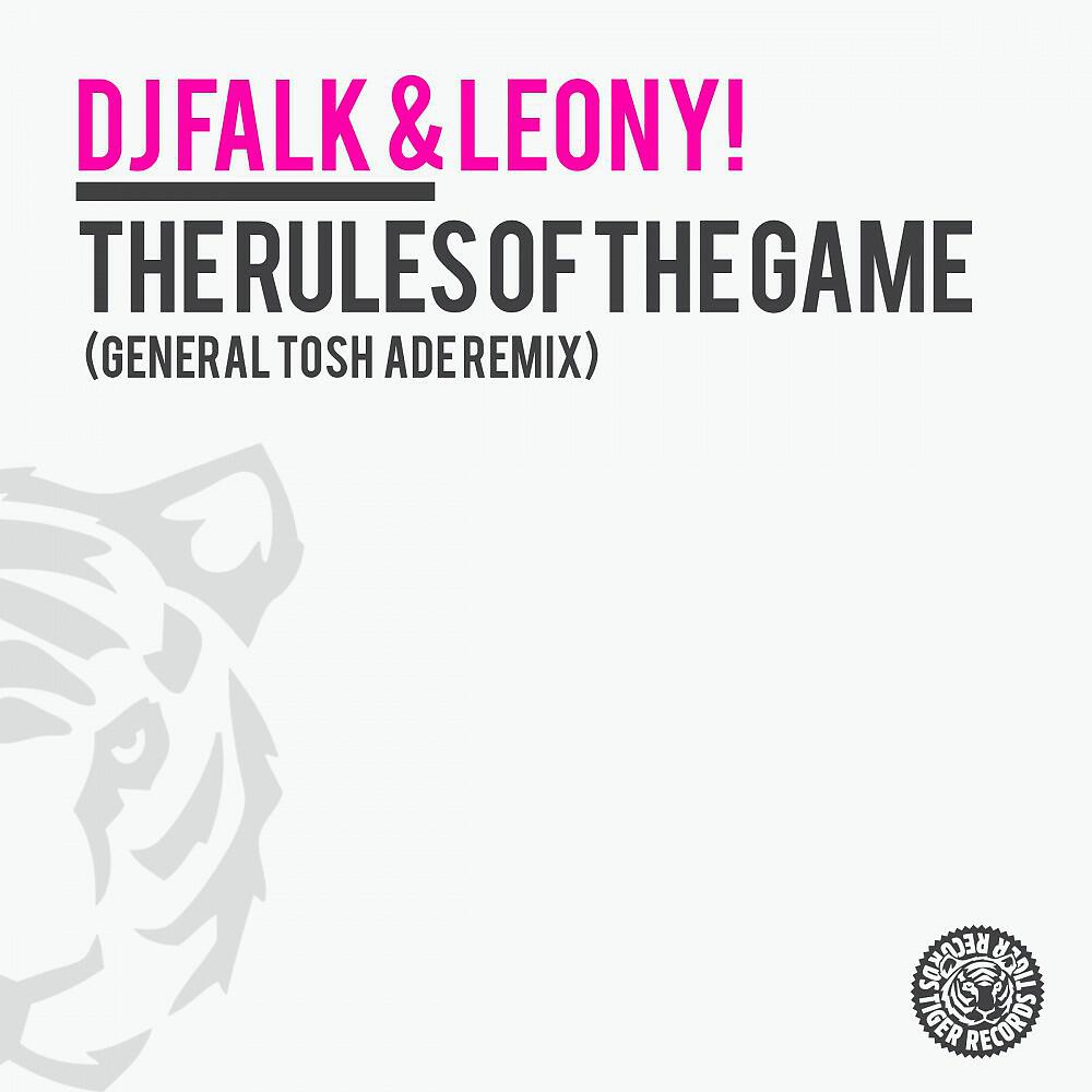 DJ Falk & Leony! - The Rules of the Game (General Tosh Ade Remix Edit)