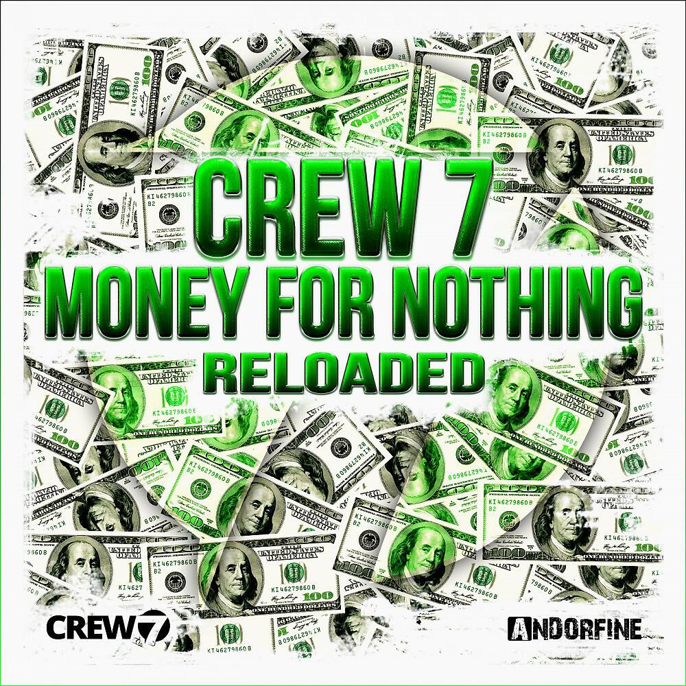 Crew 7 - Money for Nothing (Dancecom Project Edit)