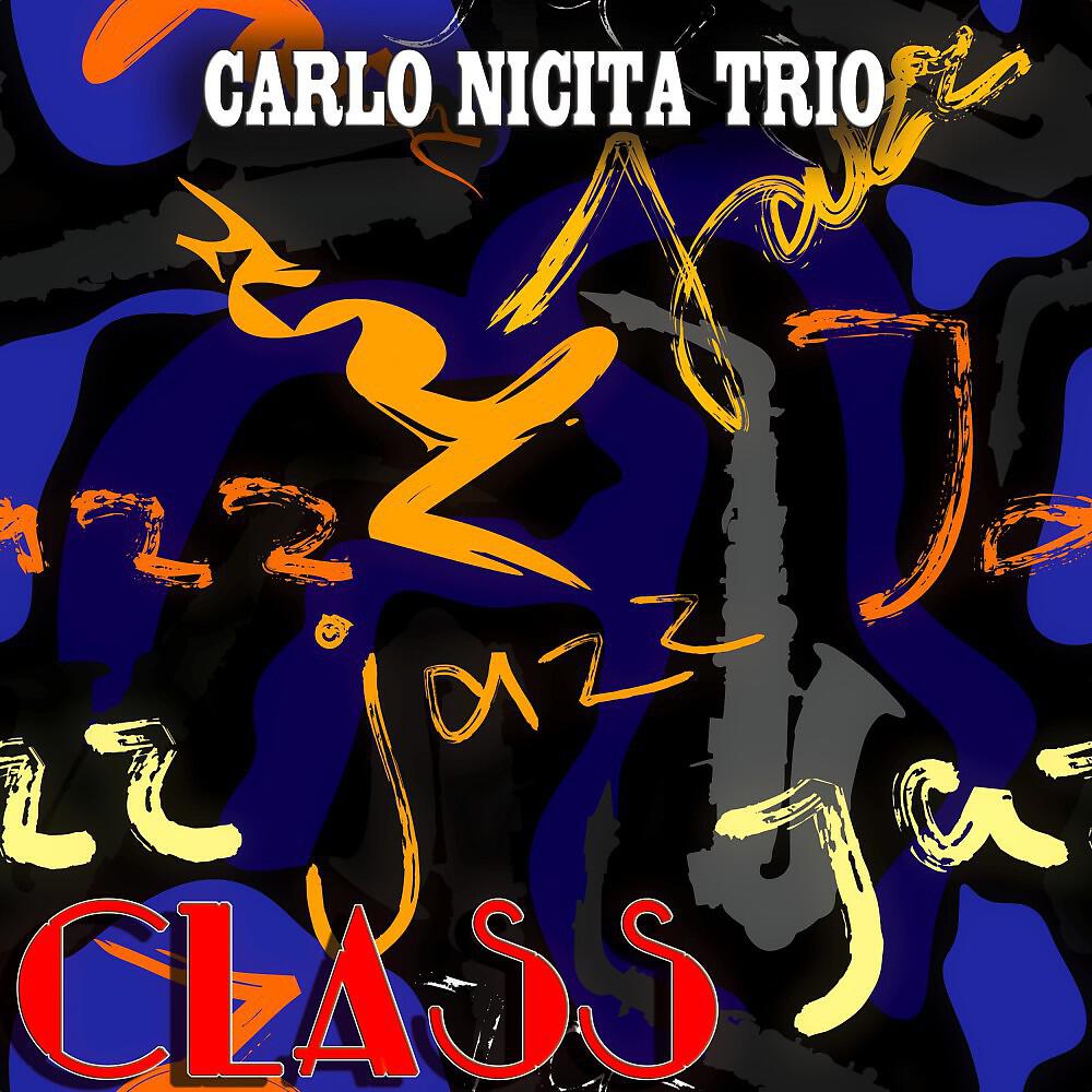 Carlo Nicita Trio - Nostalgia in Times Square