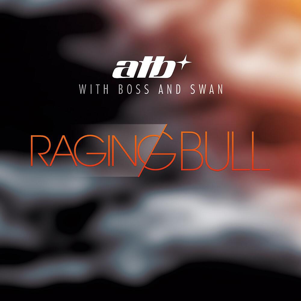 ATB - Raging Bull
