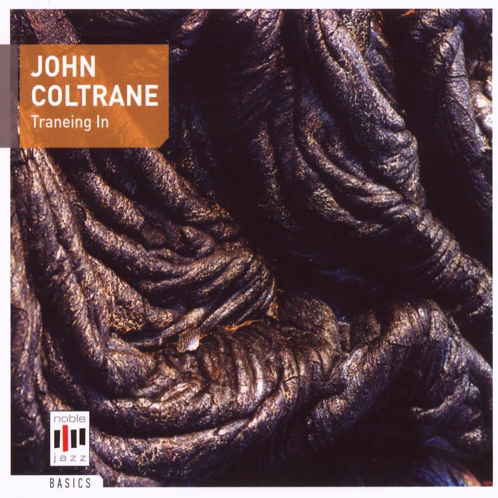 Постер альбома John Coltrane - Traneing In