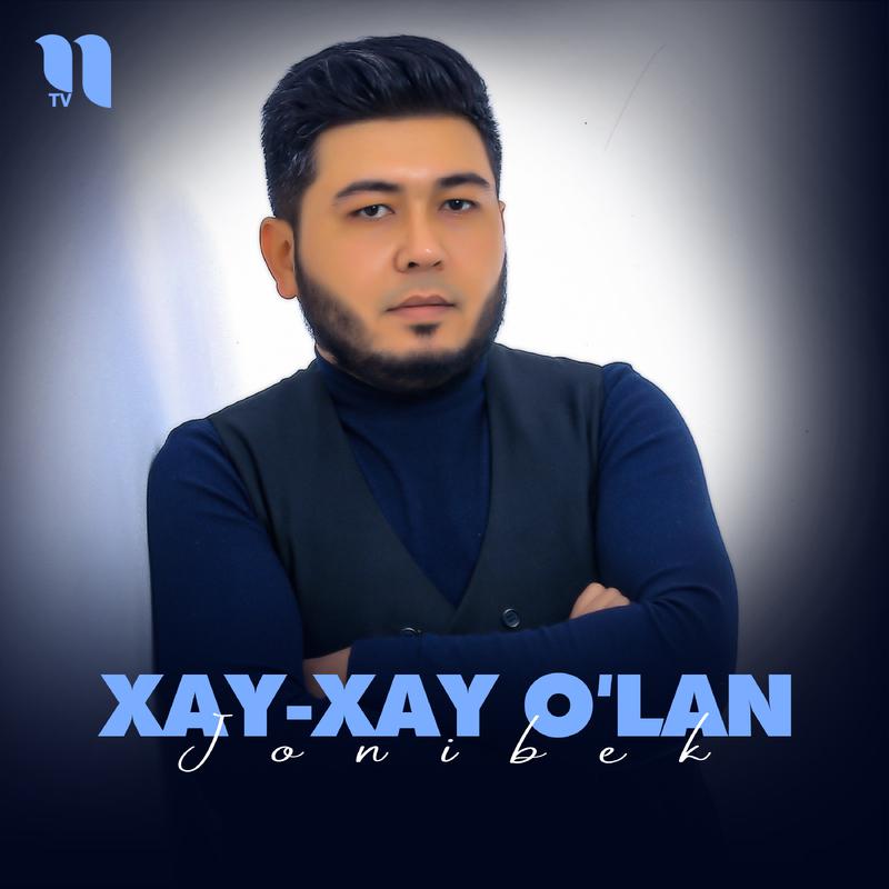 Постер альбома Xay-xay o'lan