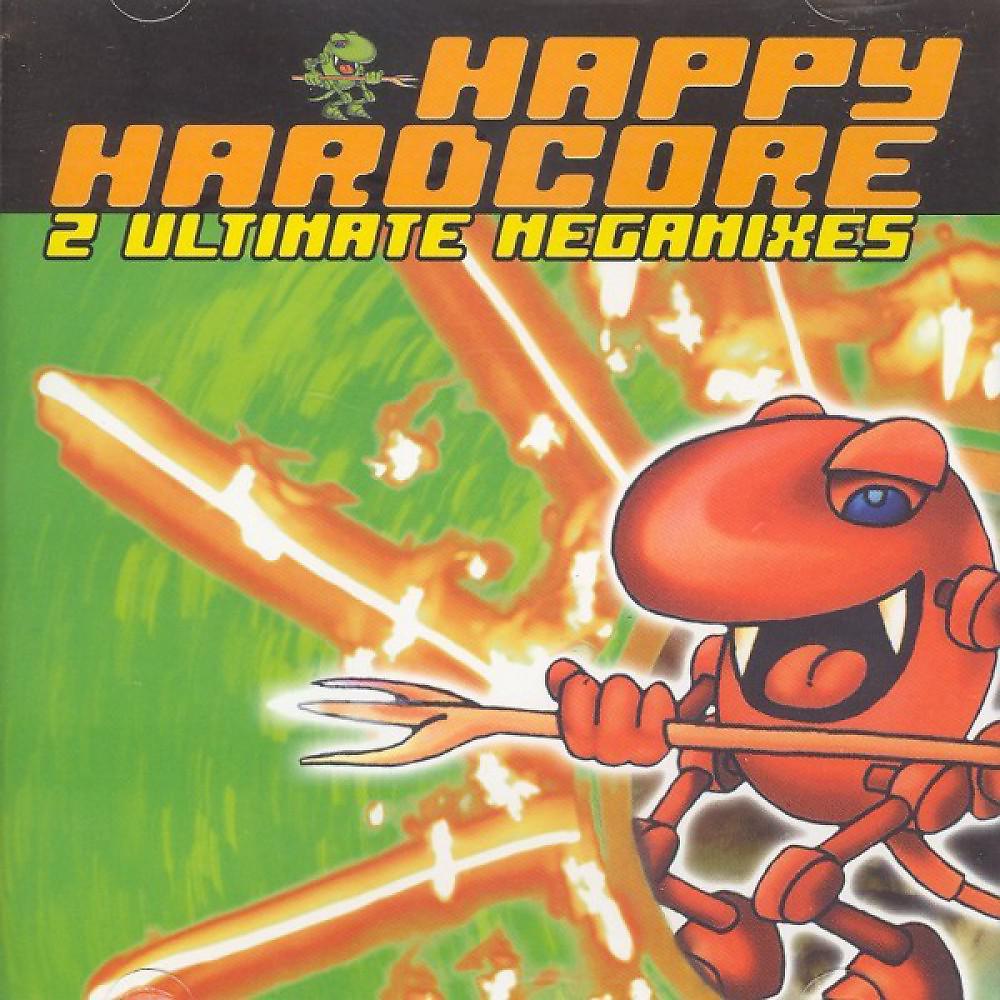 Постер альбома Happy Hardcore - 2 Utimate Megamixes