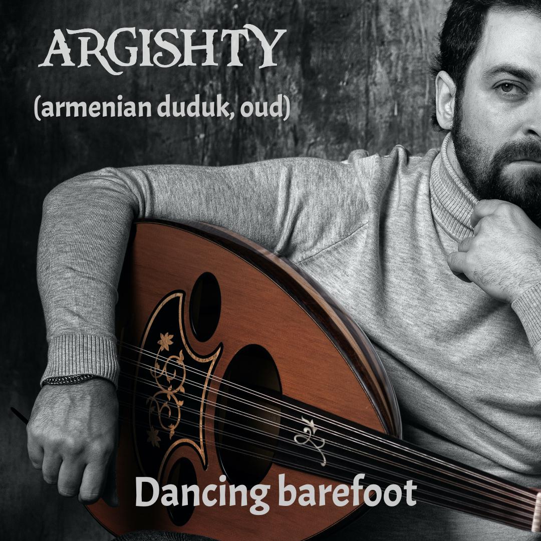Постер альбома Armenian Duduk, Oud: Dancing barefoot