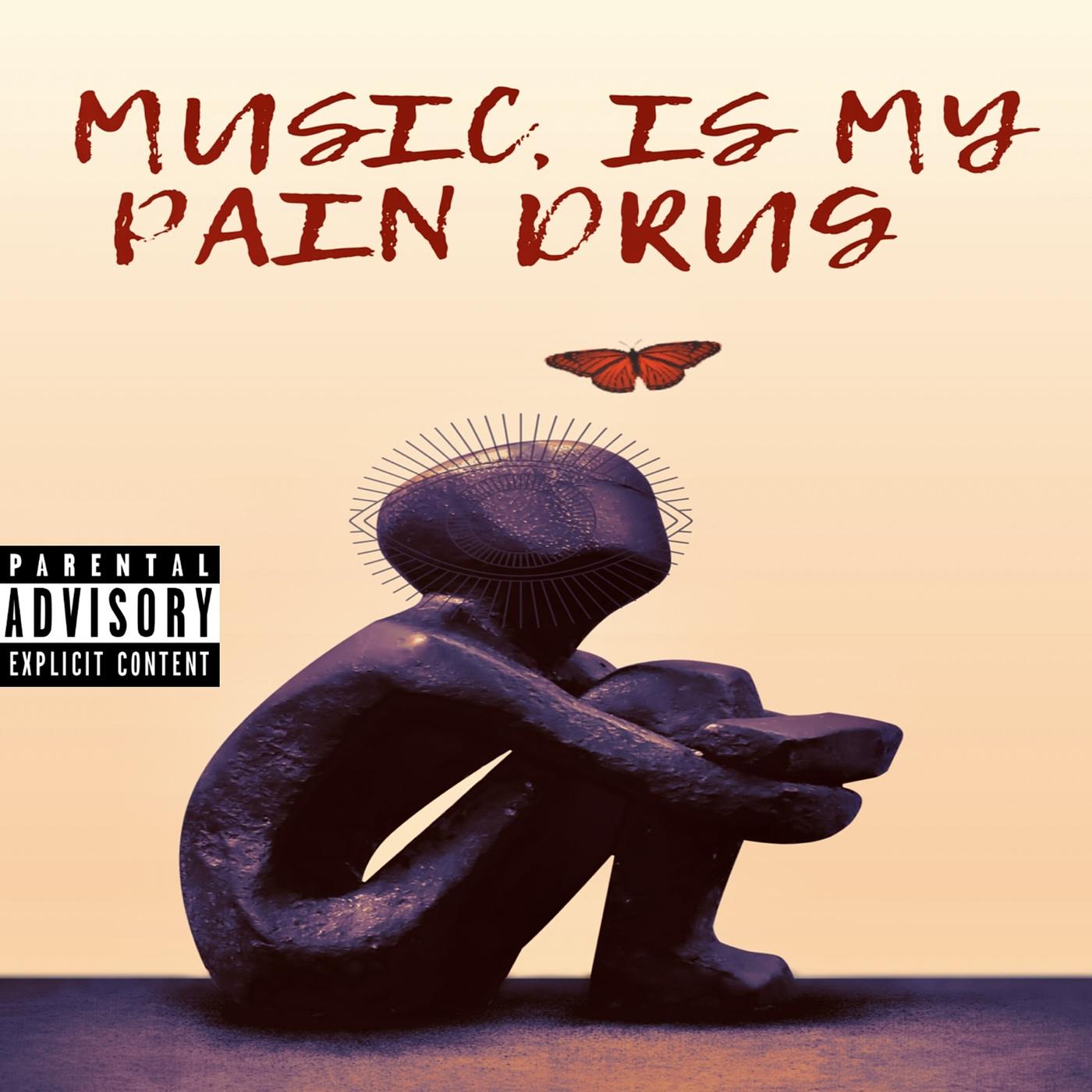 Постер альбома Music, Is My Pain Drug