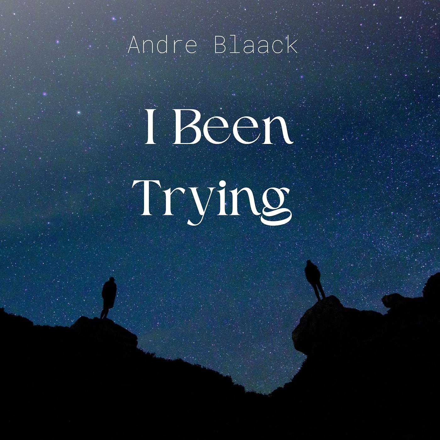 Постер альбома I Been Trying