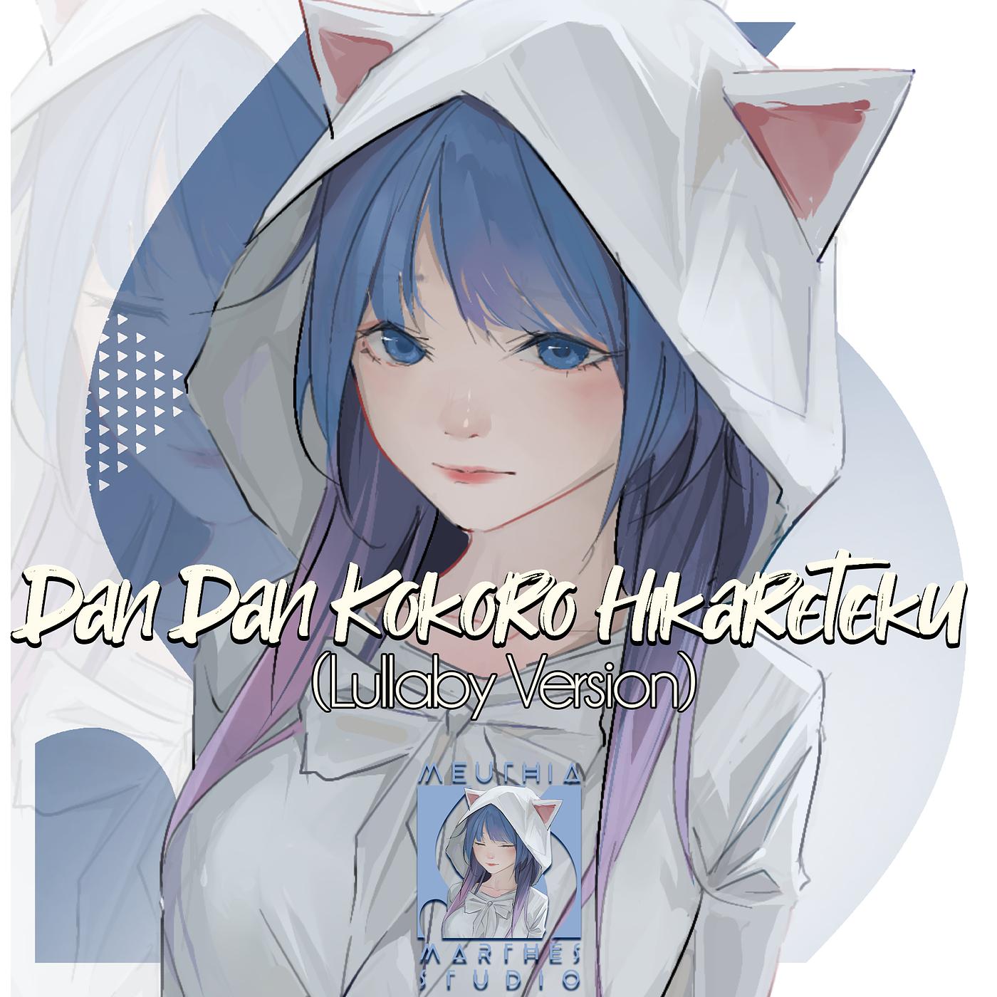 Постер альбома Dan Dan Kokoro Hikareteku (Lullaby Version)