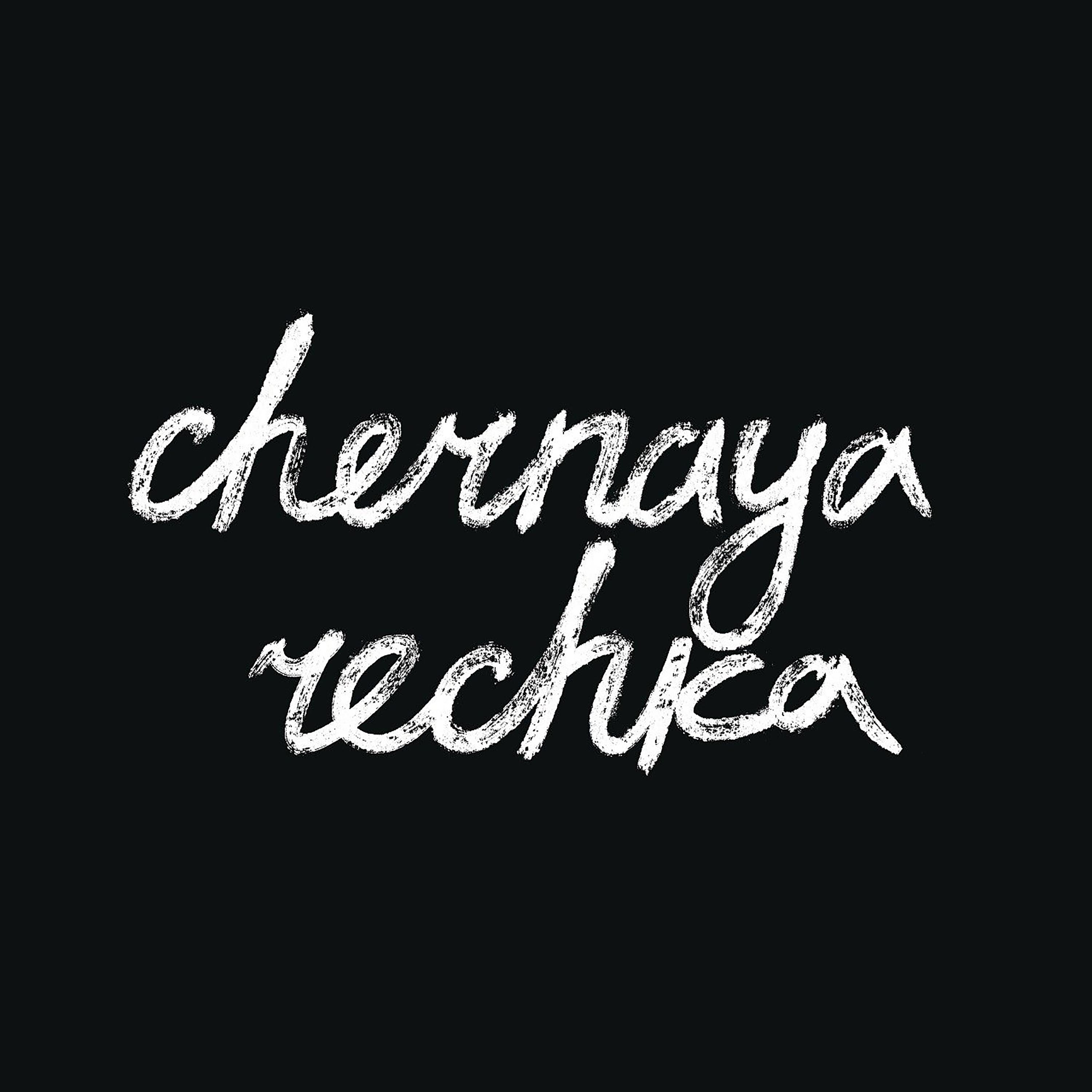 Постер альбома Chernaya Rechka