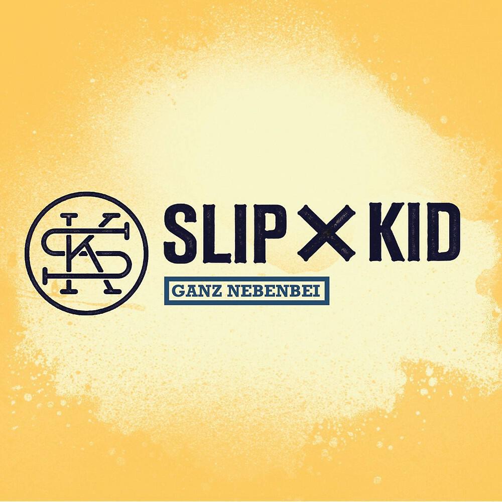 Slip X Kid - Unkraut