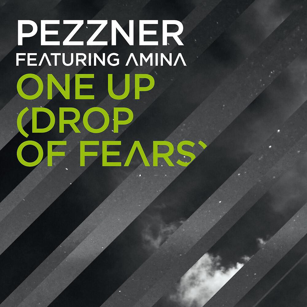 Pezzner - One Up (Drop of Fears) [Pezzner Remix]