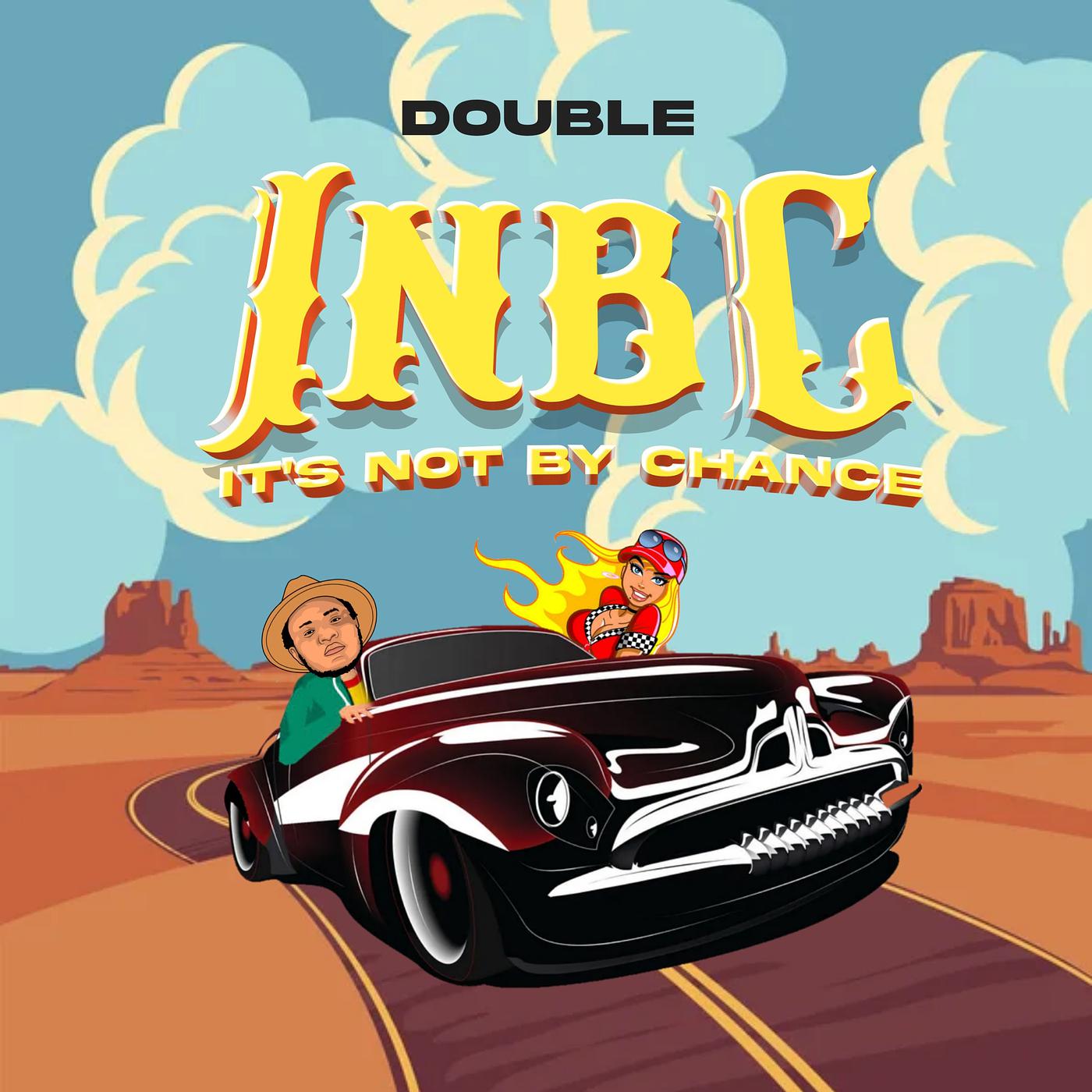 Постер альбома Inbc (It’s Not by Chance)