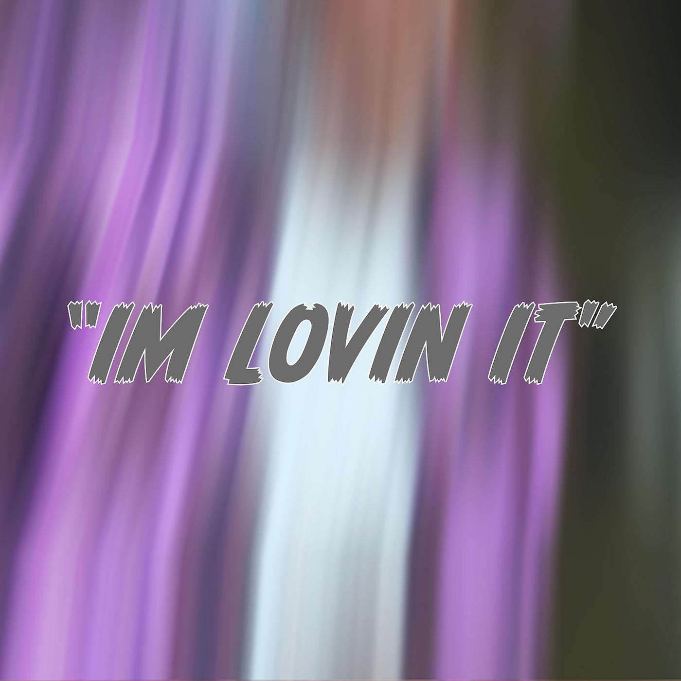 Постер альбома I’m Lovin It