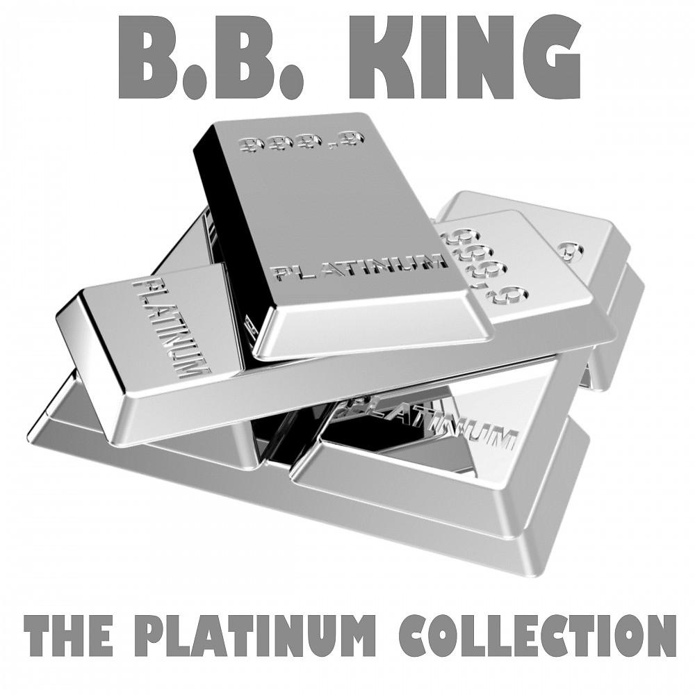 Постер альбома The Platinum Collection: B.B. King