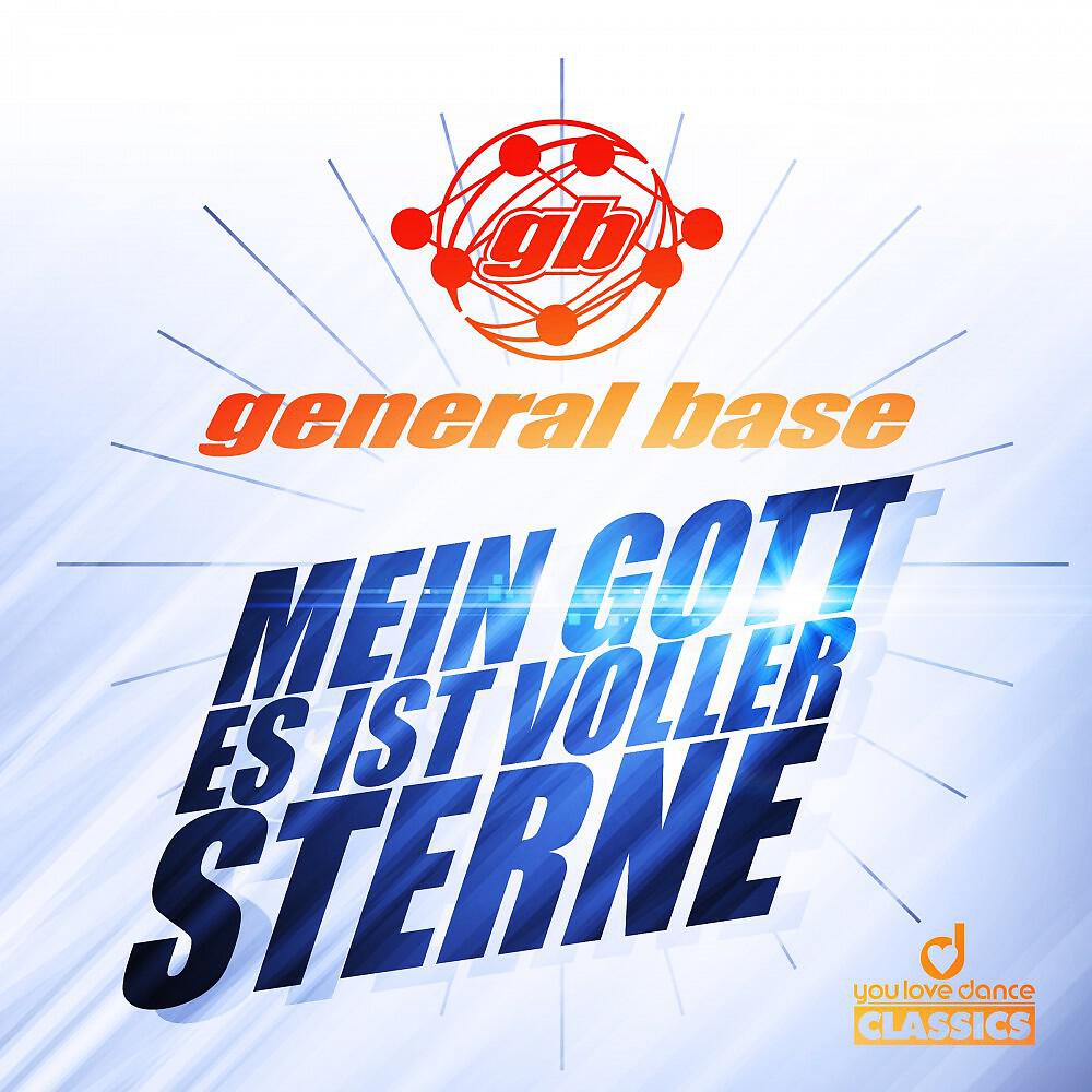 General Base - Mein Gott, es ist voller Sterne (Rising Star Mix)