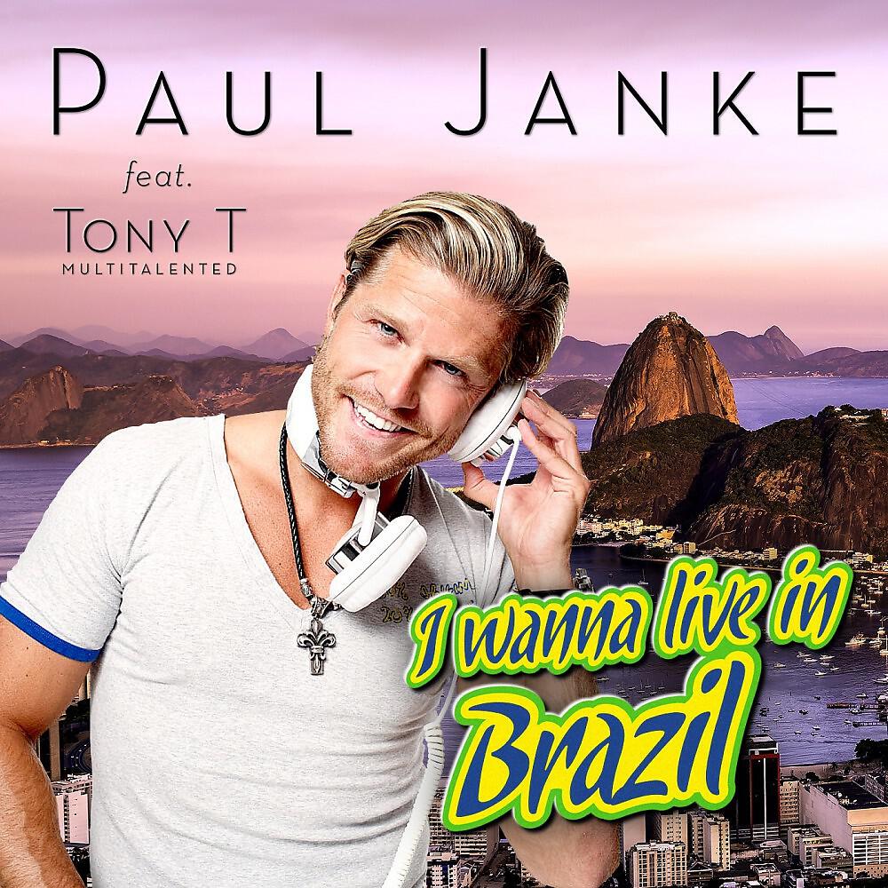 Paul Janke - I Wanna Live in Brazil (Djane Housekat Remix Edit)