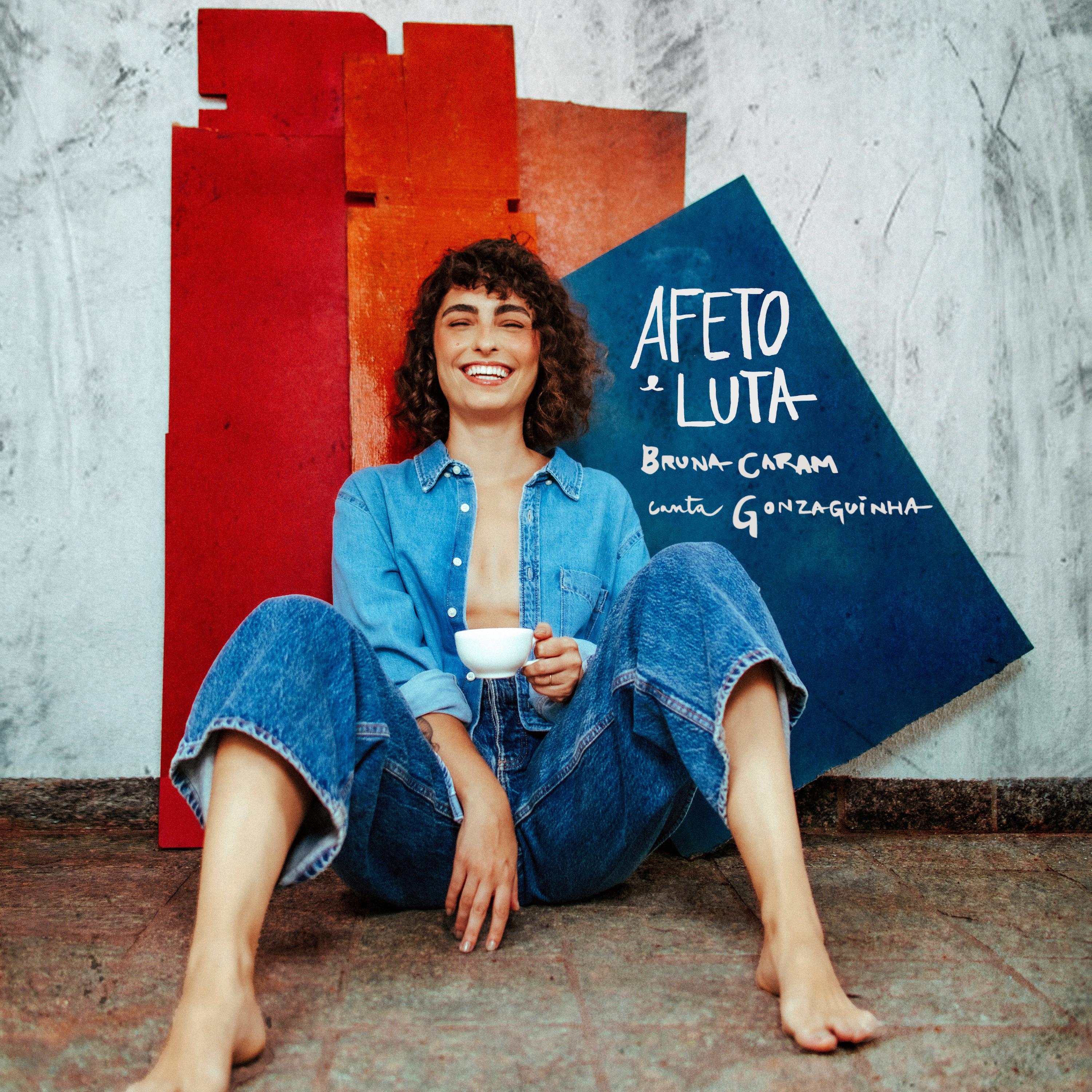 Постер альбома Afeto e Luta - Bruna Caram Canta Gonzaguinha