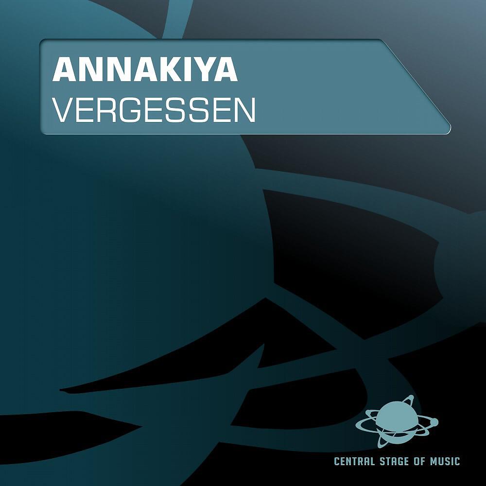 Annakiya - Vergessen (Addicted Craze Remix)