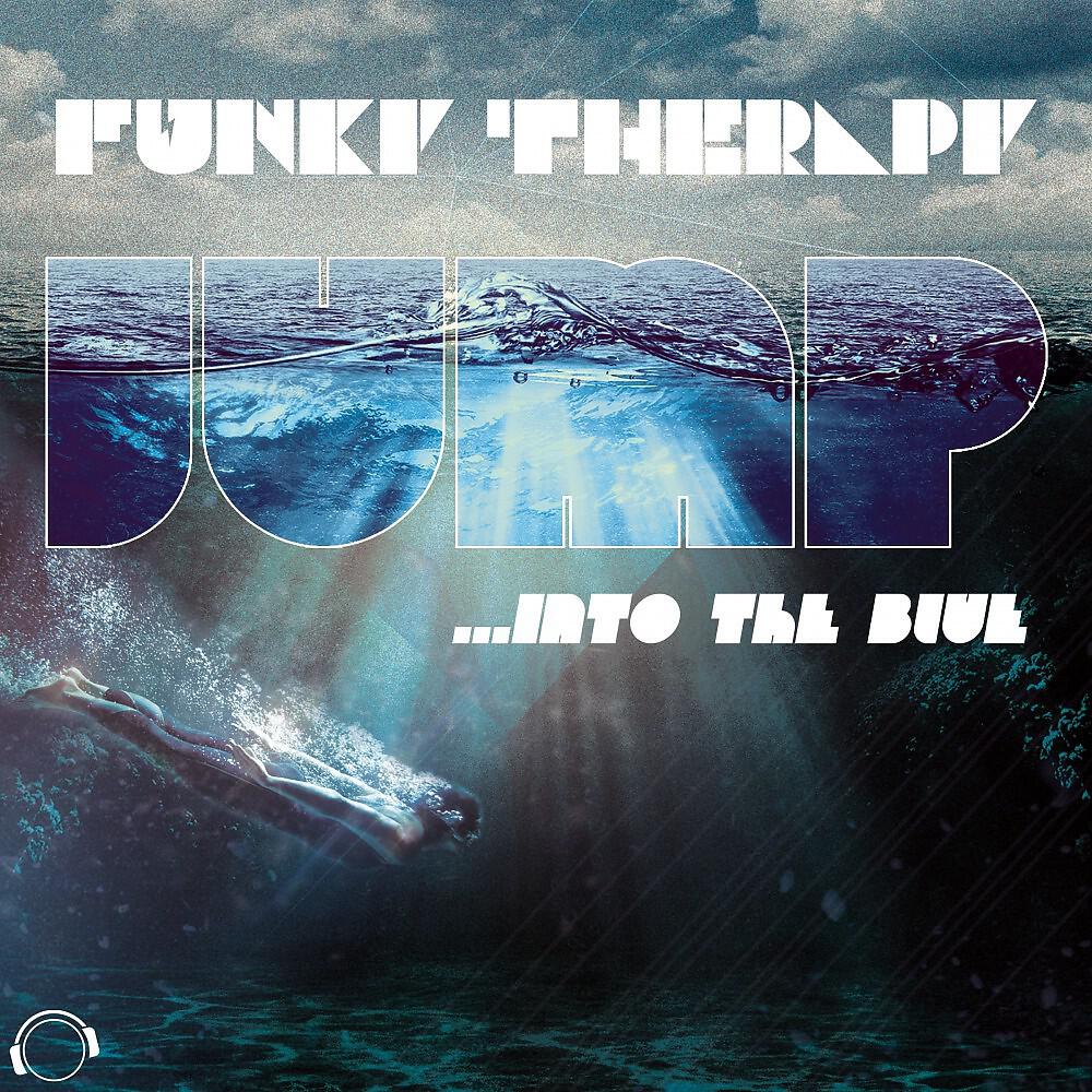 Funky Therapy - Jump (Into the Blue) [Xam Sato vs. Kinscheck & Janssen Edit]