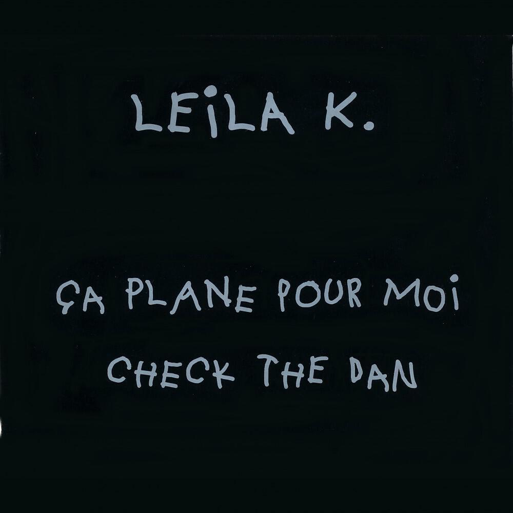 Leila K - Ca plane pour moi (Short Radio)