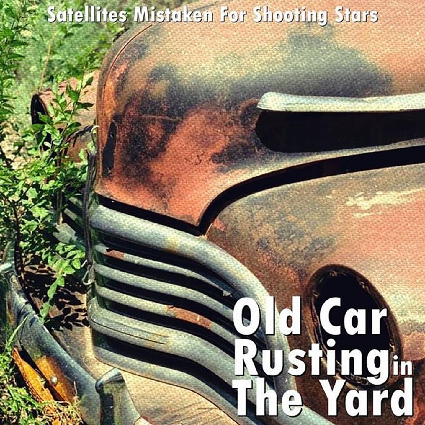 Постер альбома Old Car Rusting In The Yard