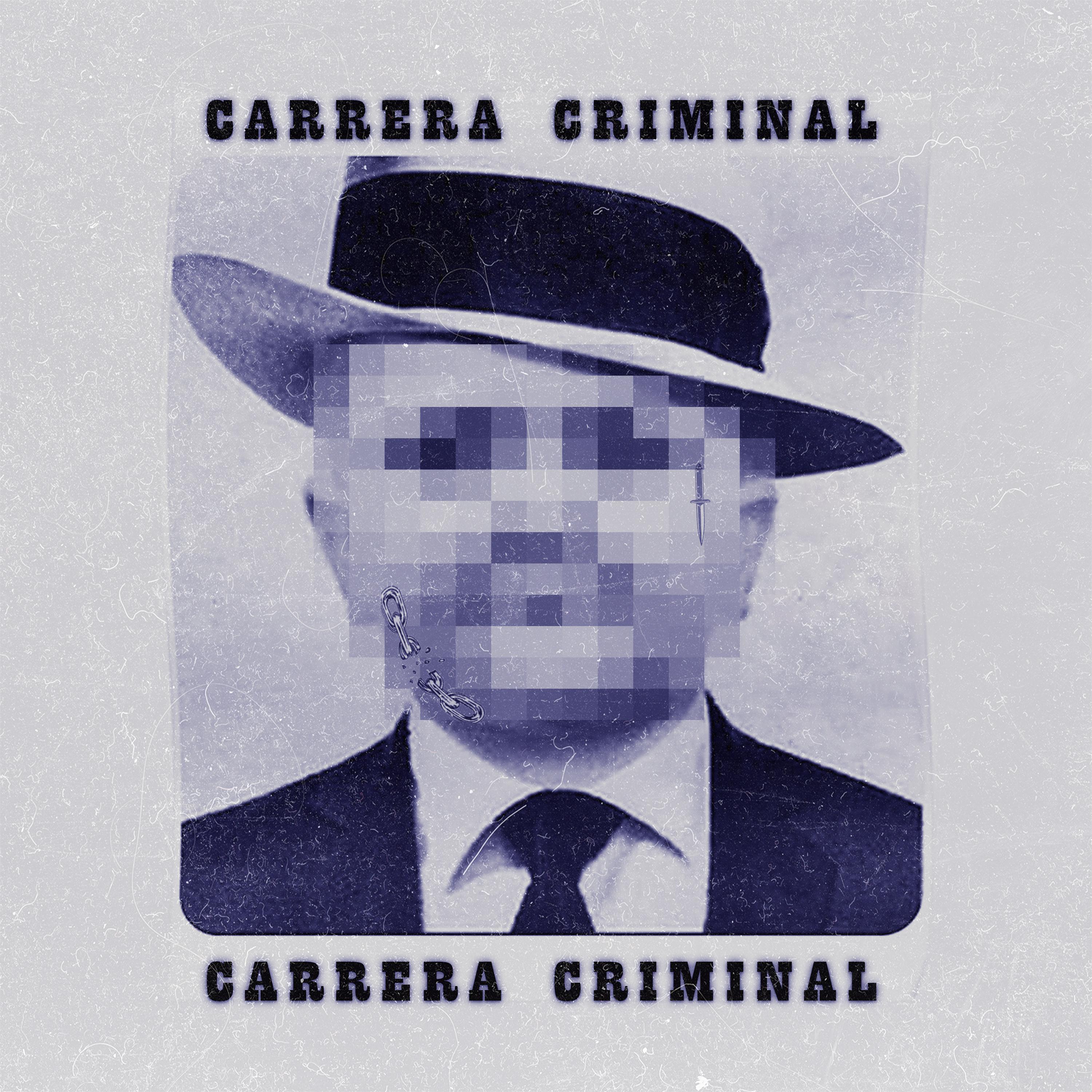 Постер альбома Carrera Criminal