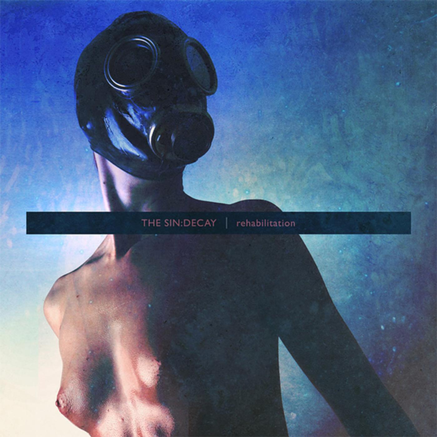 THE SIN:DECAY - Deathlike Addiction