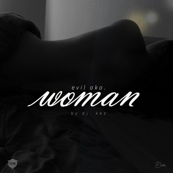 DJ KEZ - Evil aka Woman (Enigmatic Remix)