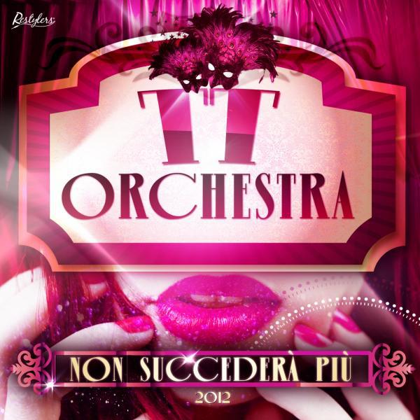 TT Orchestra - Non Succedera' Piu' (Erick Violi Radio Remix)