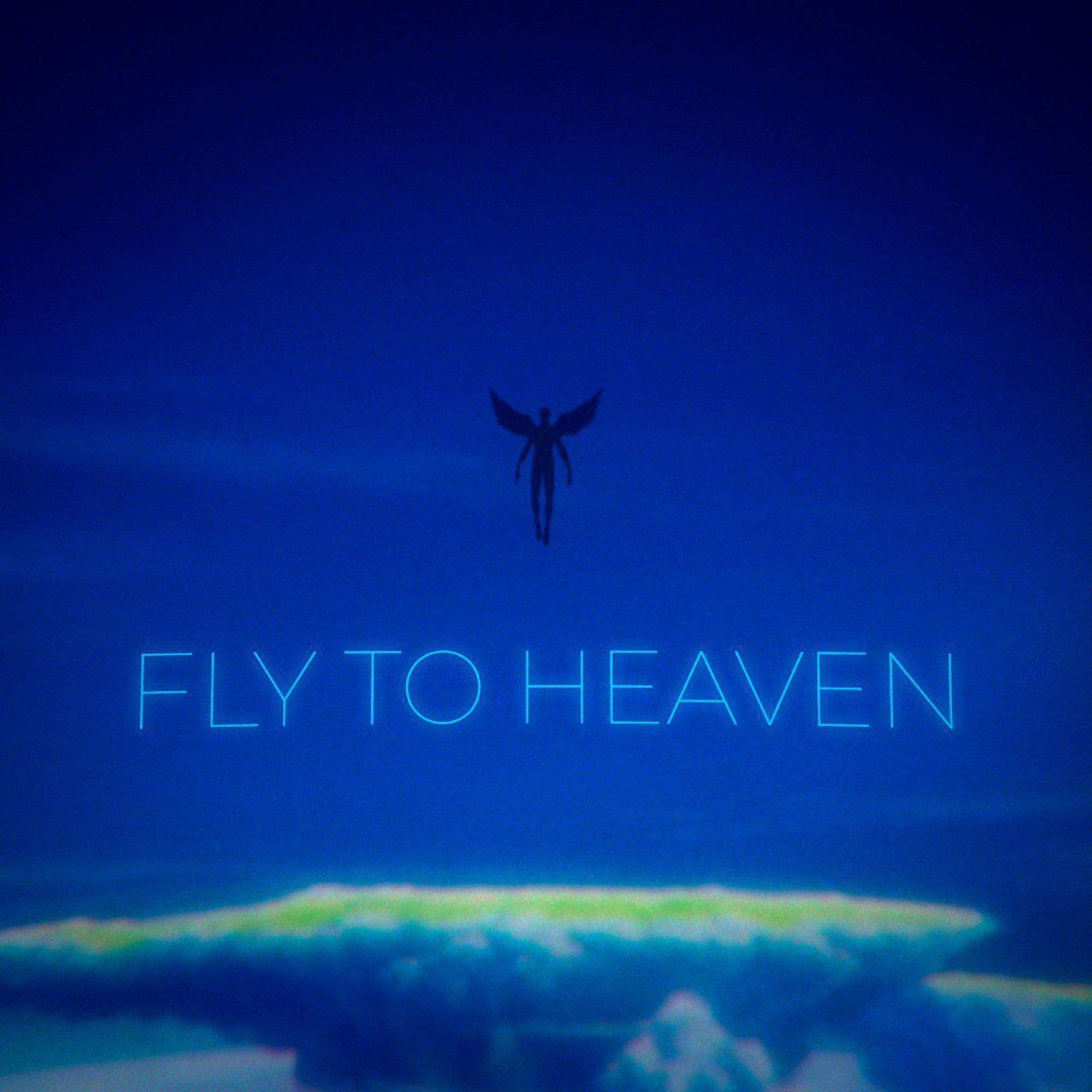 Постер альбома Fly to Heaven