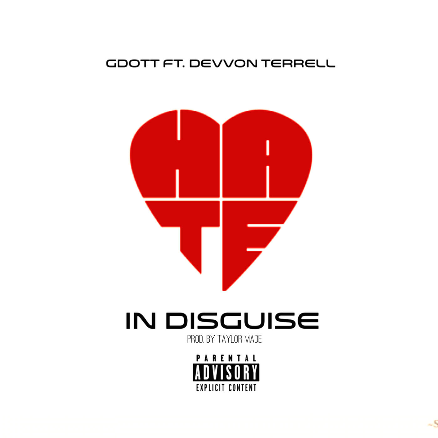 Gdott - Hate in Disguise (feat. Devvon Terrell)