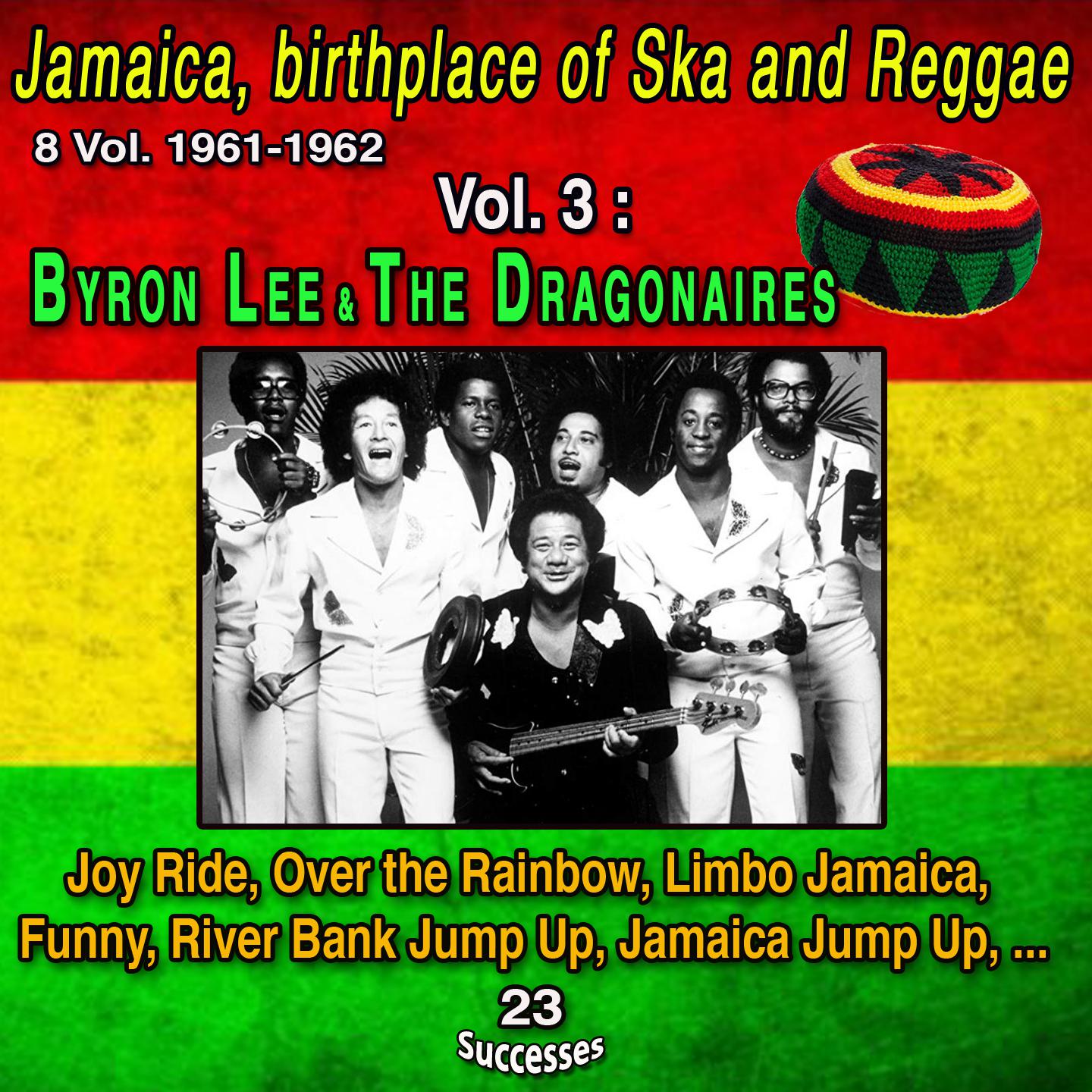 Постер альбома Jamaica, birthplace of Ska and Reggae 8 Vol. 1961-1962 Vol. 3 : Byron Lee and The Dragonaires