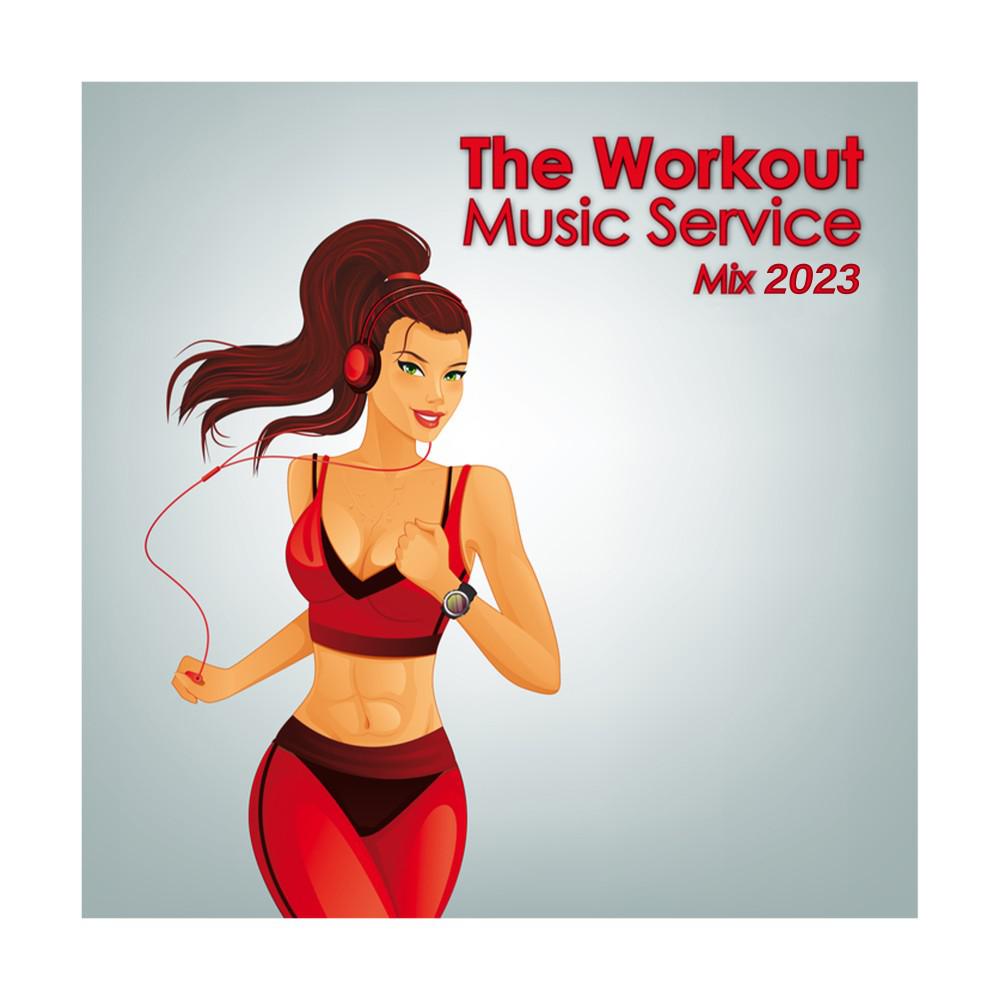 Постер альбома The Workout Music Service Mix 2023