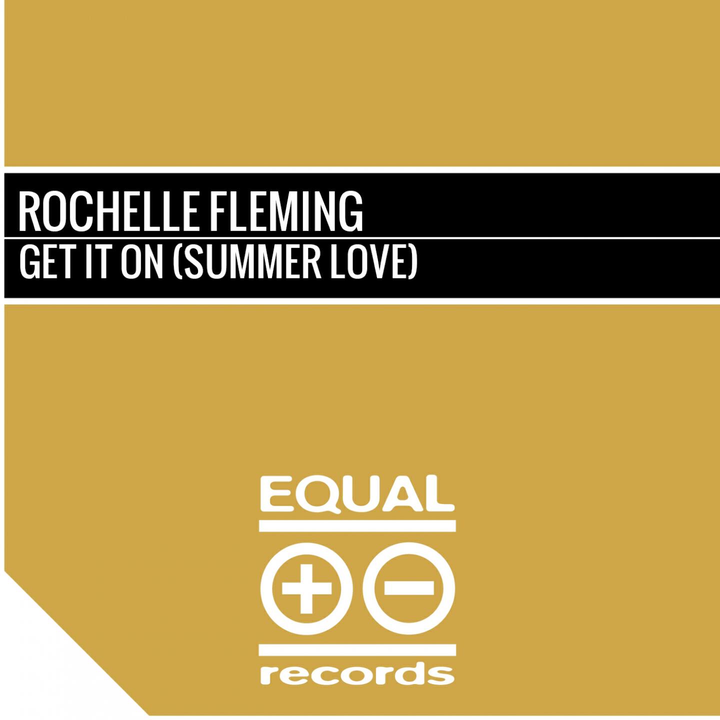 Rochelle Fleming - Get It On (Summer Love) [Luis Radio & The Black Roosters Vox Mix]