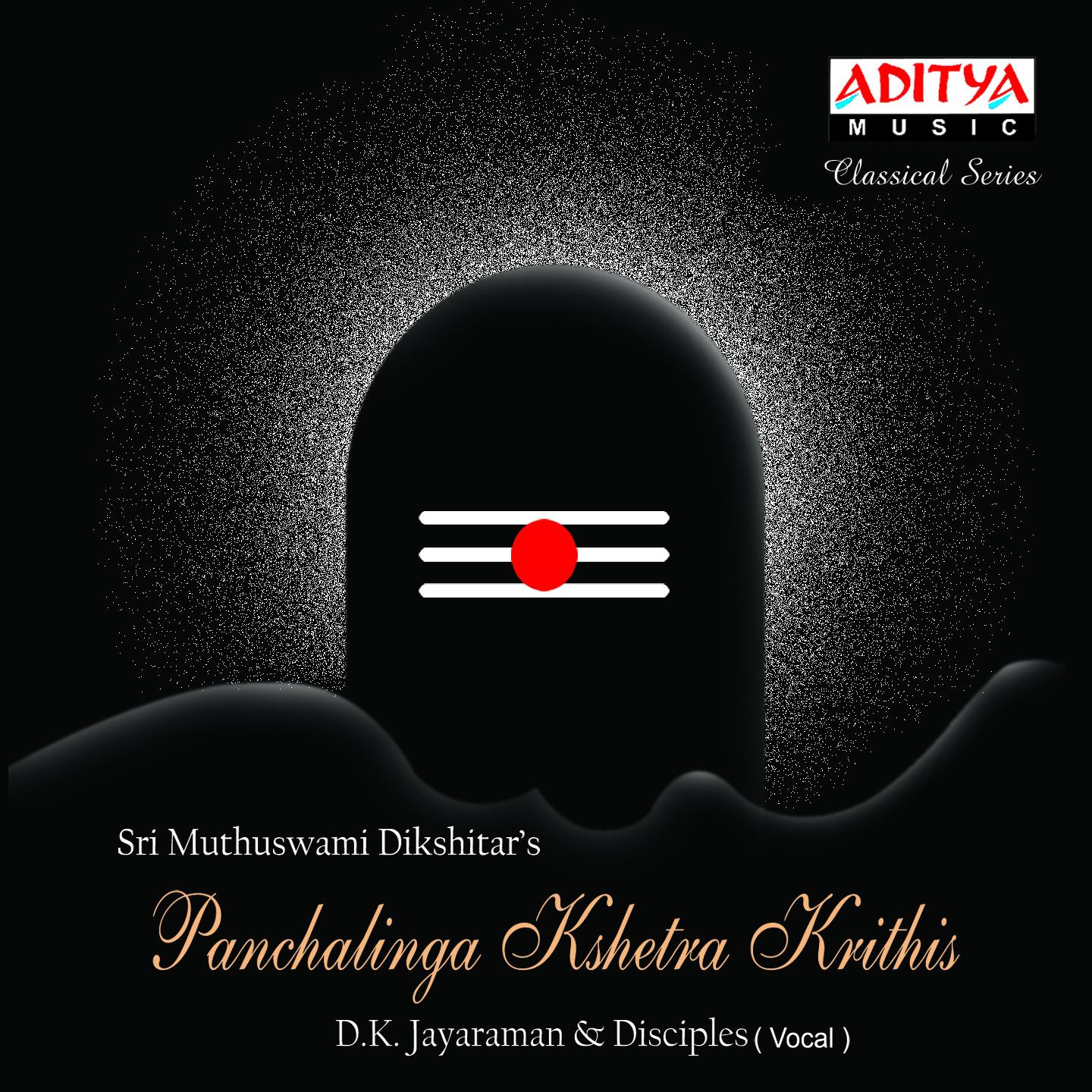 Постер альбома Sri Muthuswami Dikshitars Panchalinga Kshetra Krithis