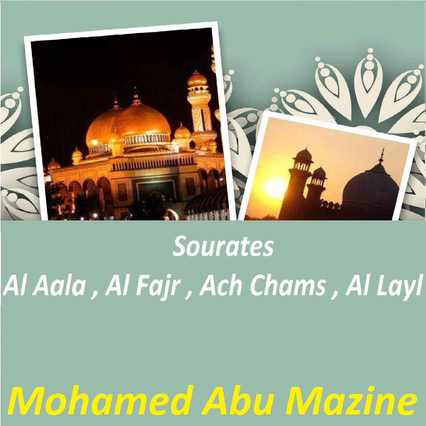 Постер альбома Sourates Al Aala , Al Fajr , Ach Chams , Al Layl