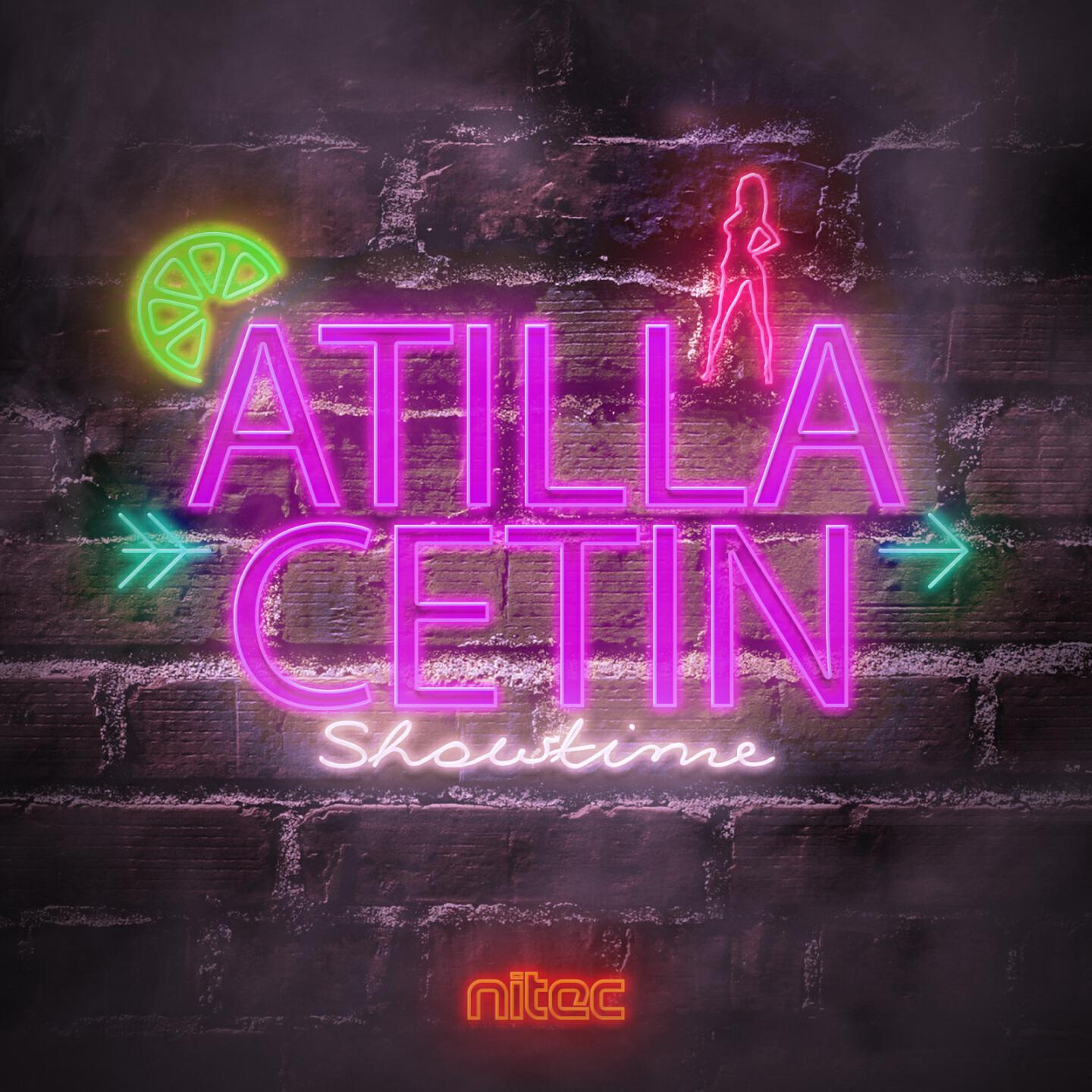 Atilla Cetin - Showtime (Nitec Mix)