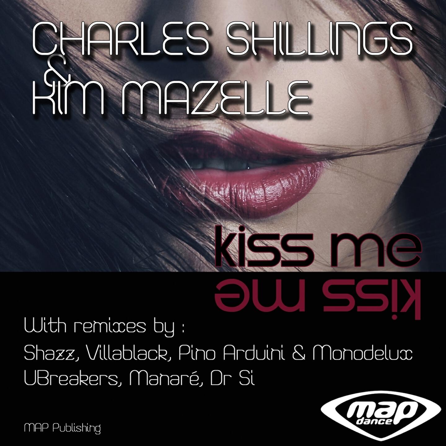 Charles Schillings - Kiss Me (Pino Arduini & Monodelux Remix)