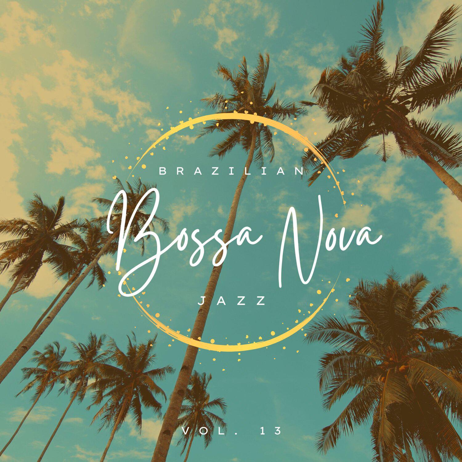 Постер альбома Brazilian Bossa Nova Jazz, Vol. 13