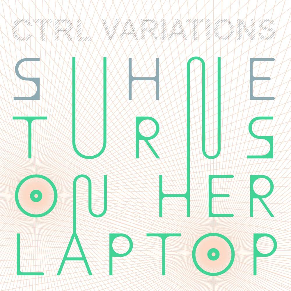 Постер альбома She Turns on Her Laptop