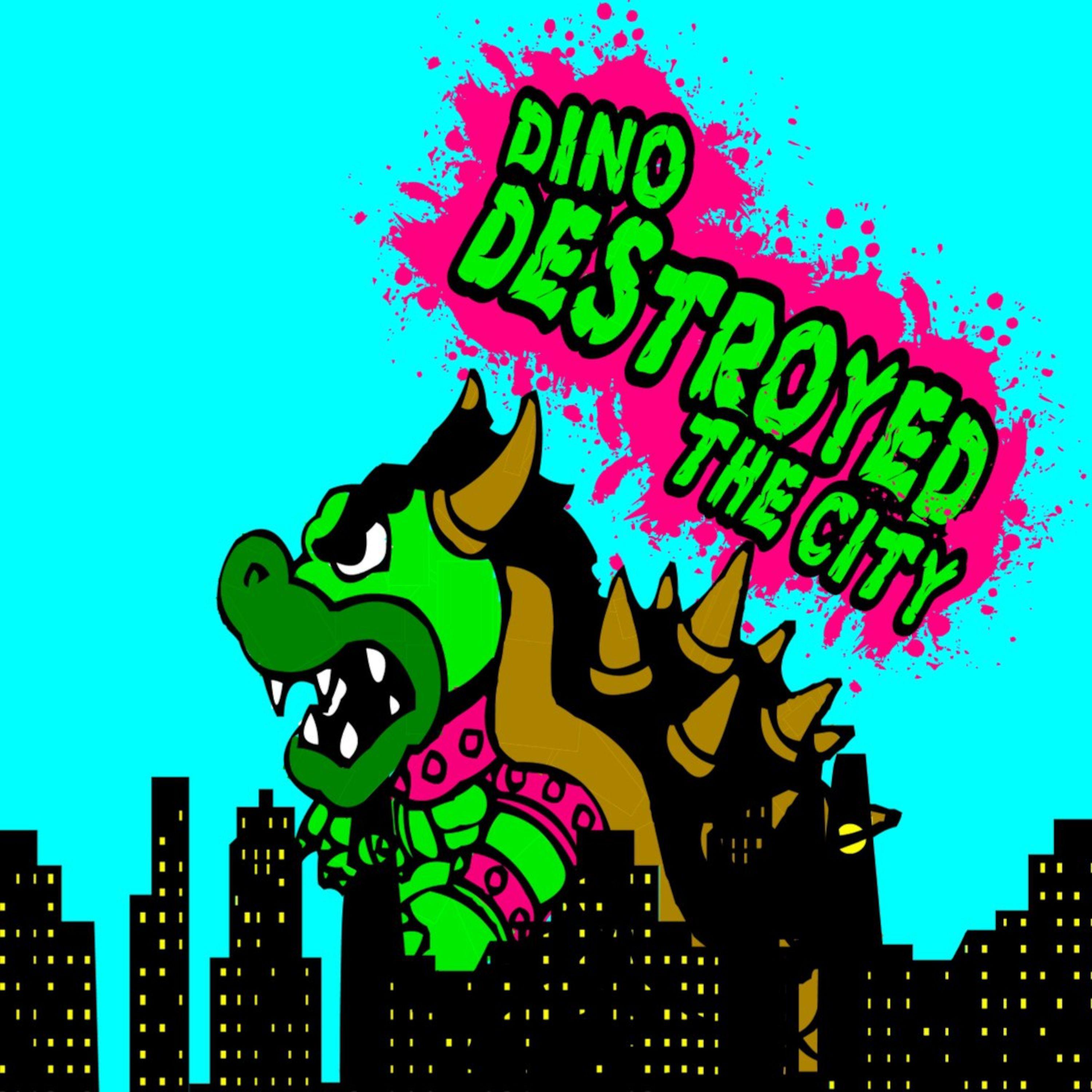 Постер альбома Dino destroyed the city