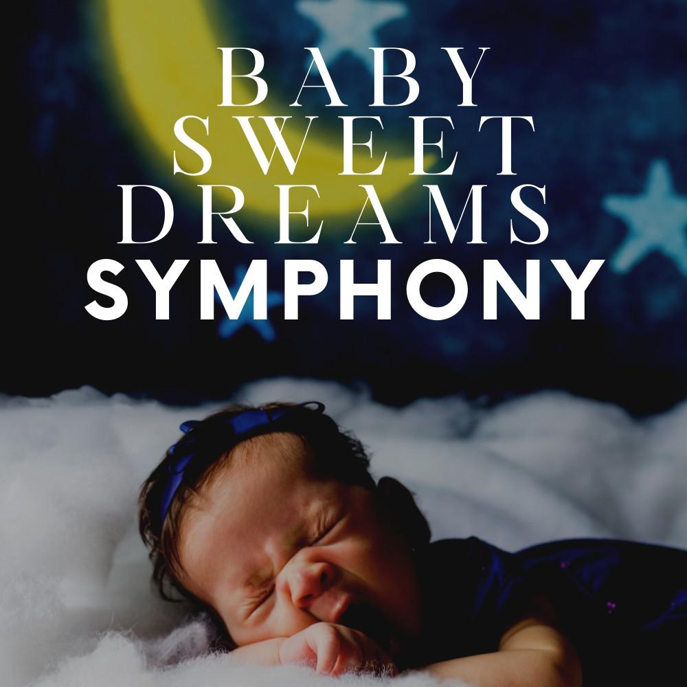 Постер альбома Baby Sweet Dreams Symphony