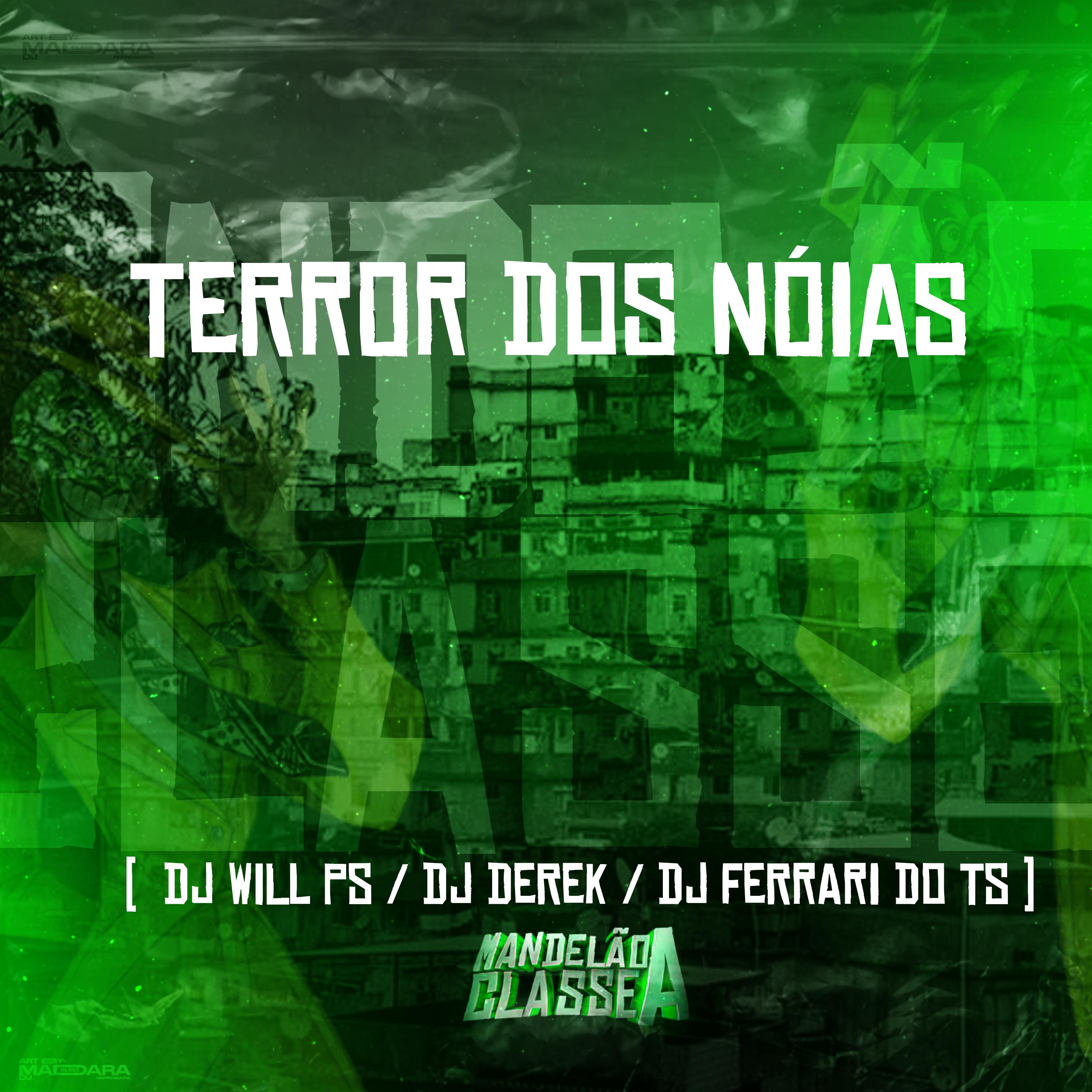 Постер альбома Terror dos Nóias