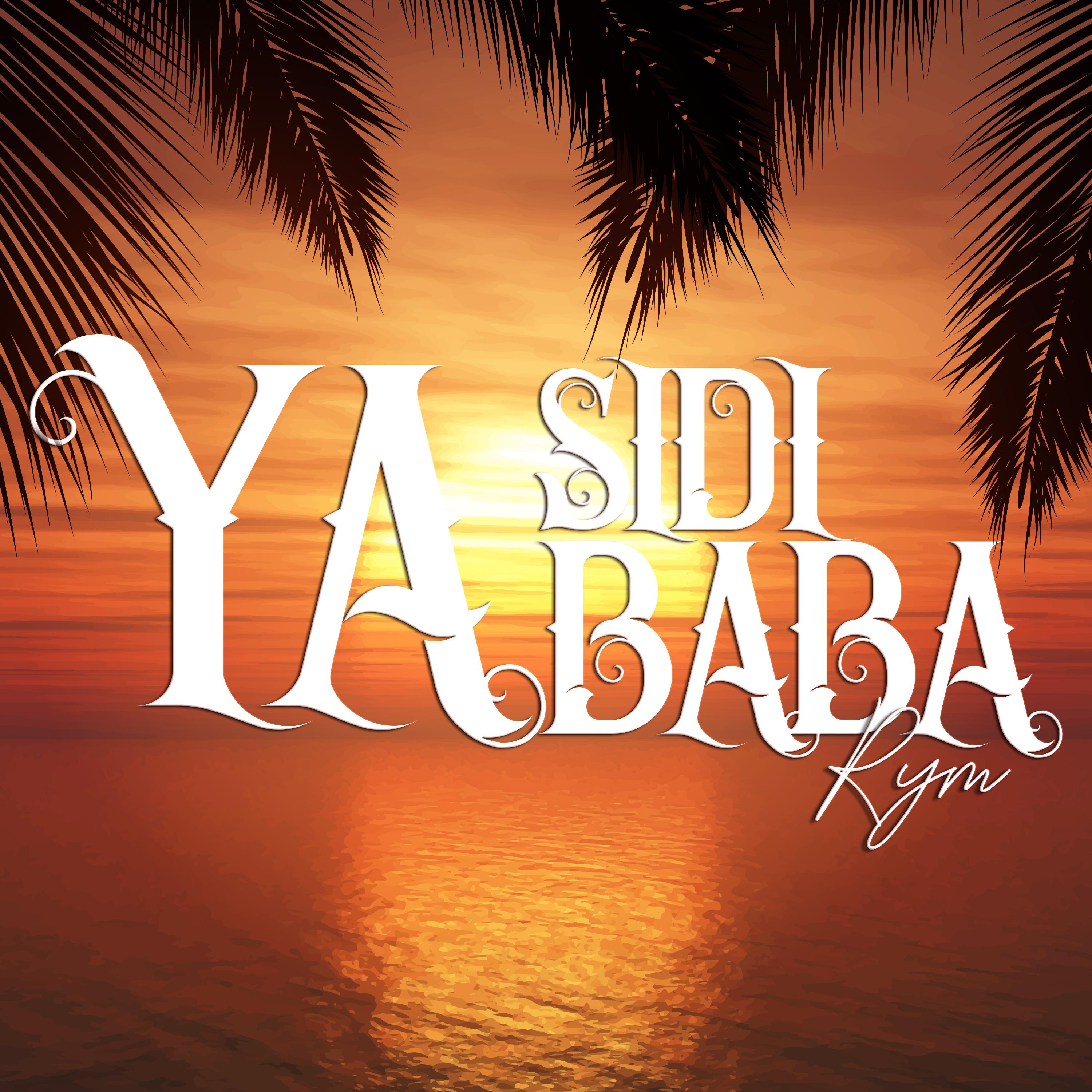 Постер альбома Ya Sidi Ya Baba