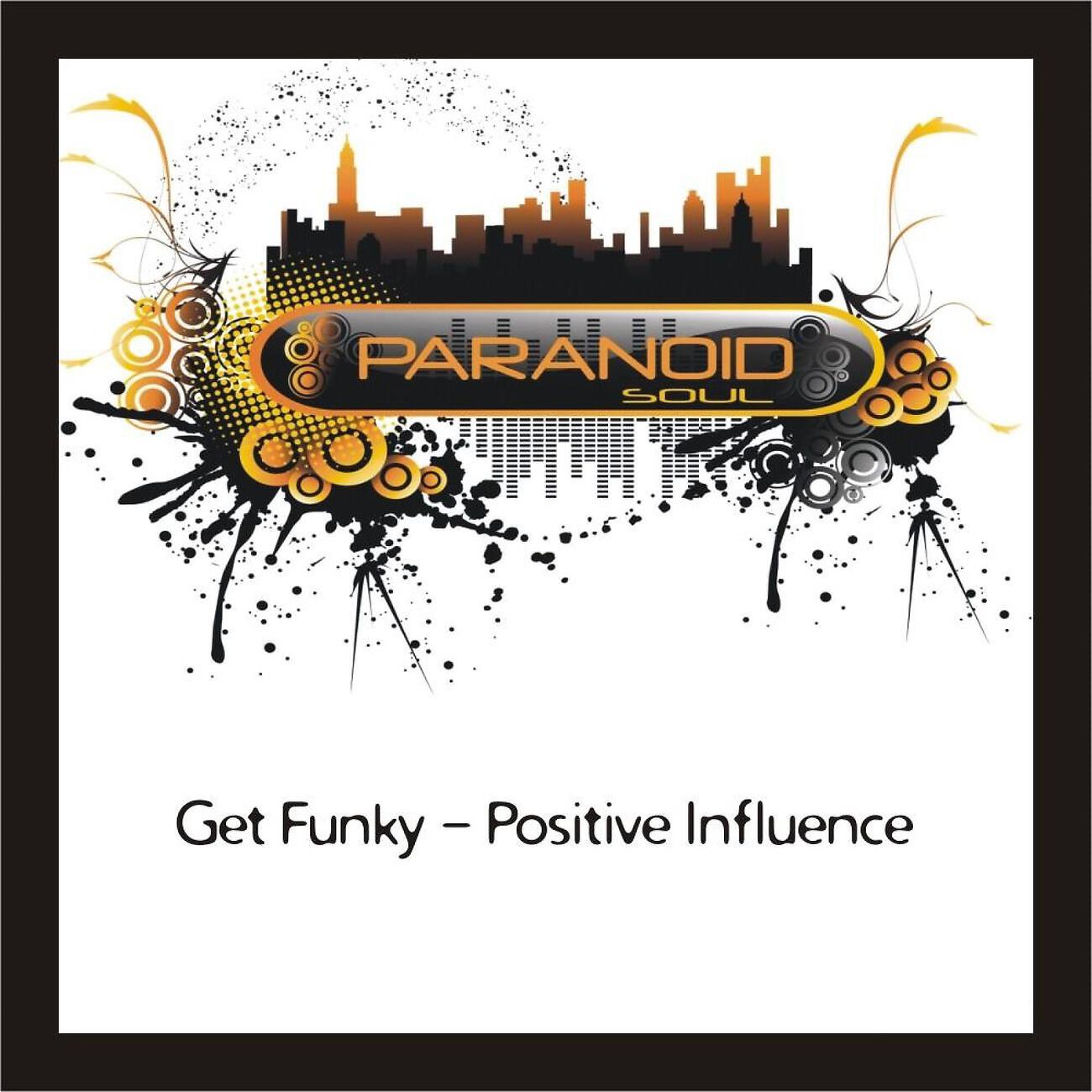 Paranoid Soul - Positive Influence (D Ferdez & Diego Skills Remix)