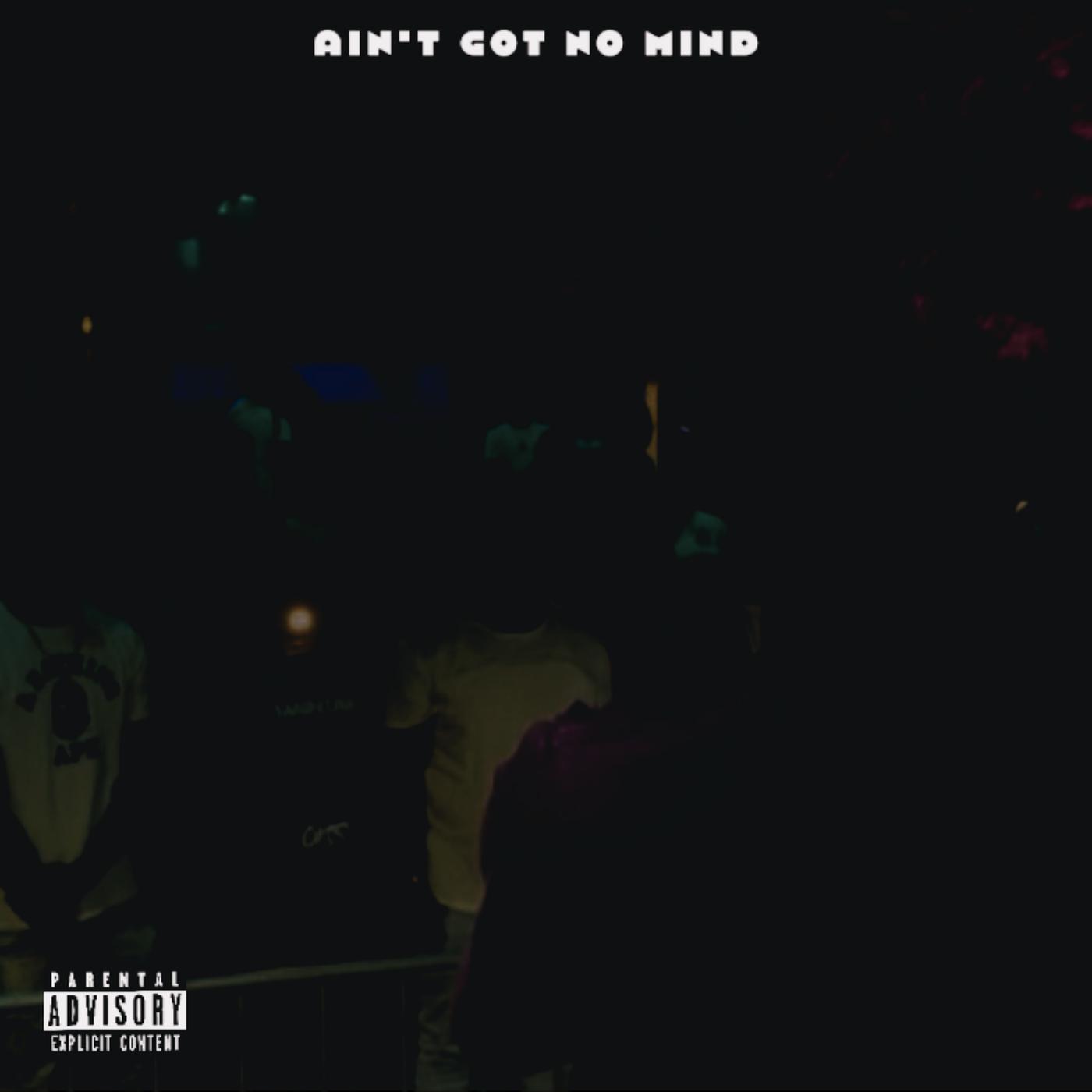 Постер альбома Ain’t Got No Mind
