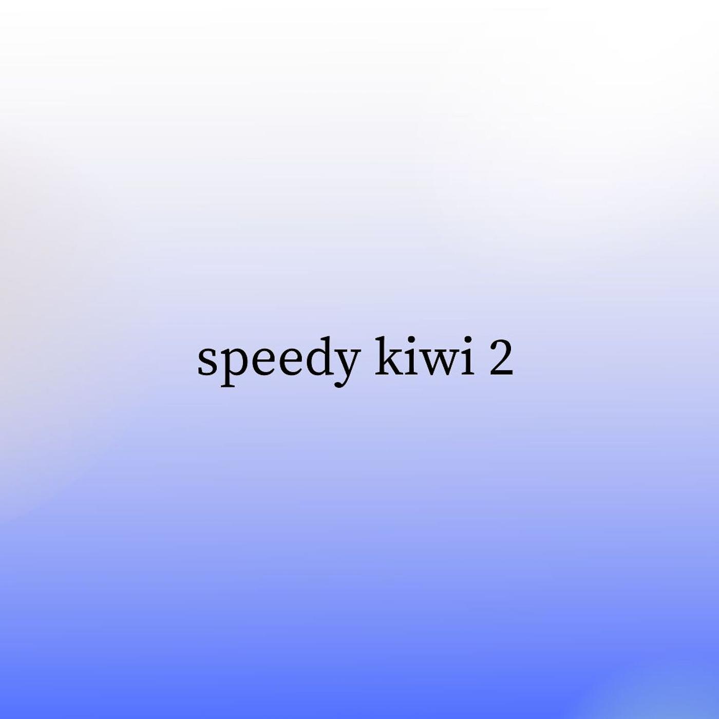 Постер альбома Speedy Kiwi 2