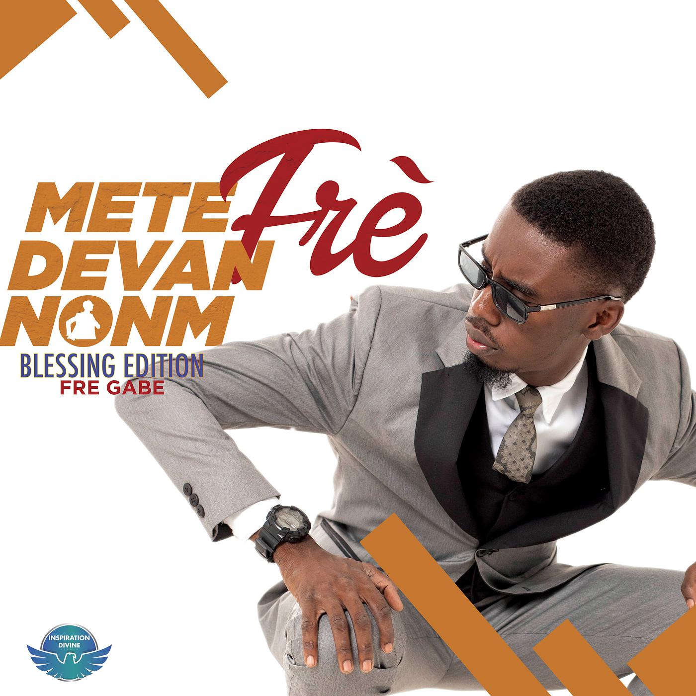 Постер альбома Mete Frè Devan Nonm (Blessing Edition)