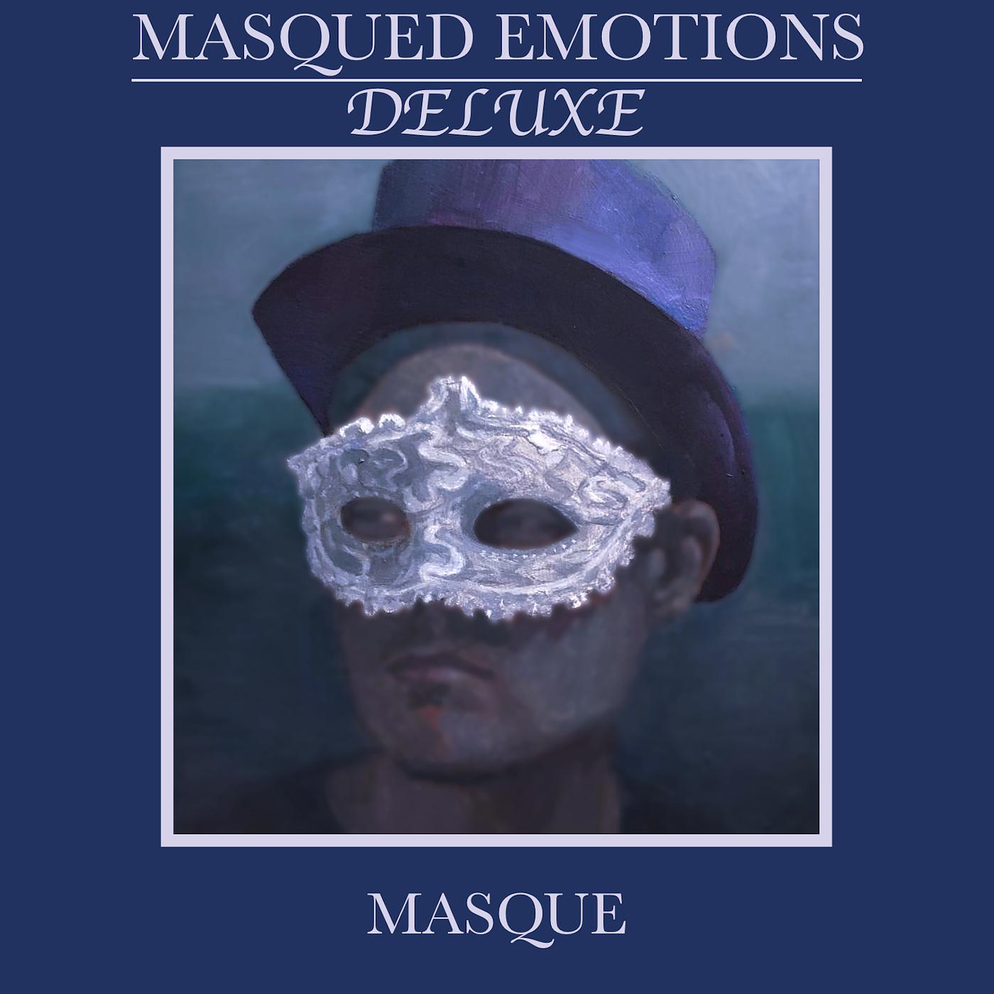 Постер альбома Masqued Emotions (Deluxe)