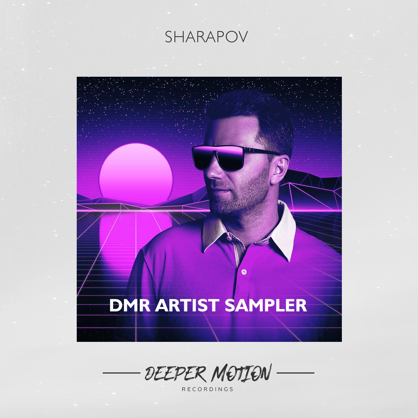Постер альбома DMR Artist Sampler - Sharapov