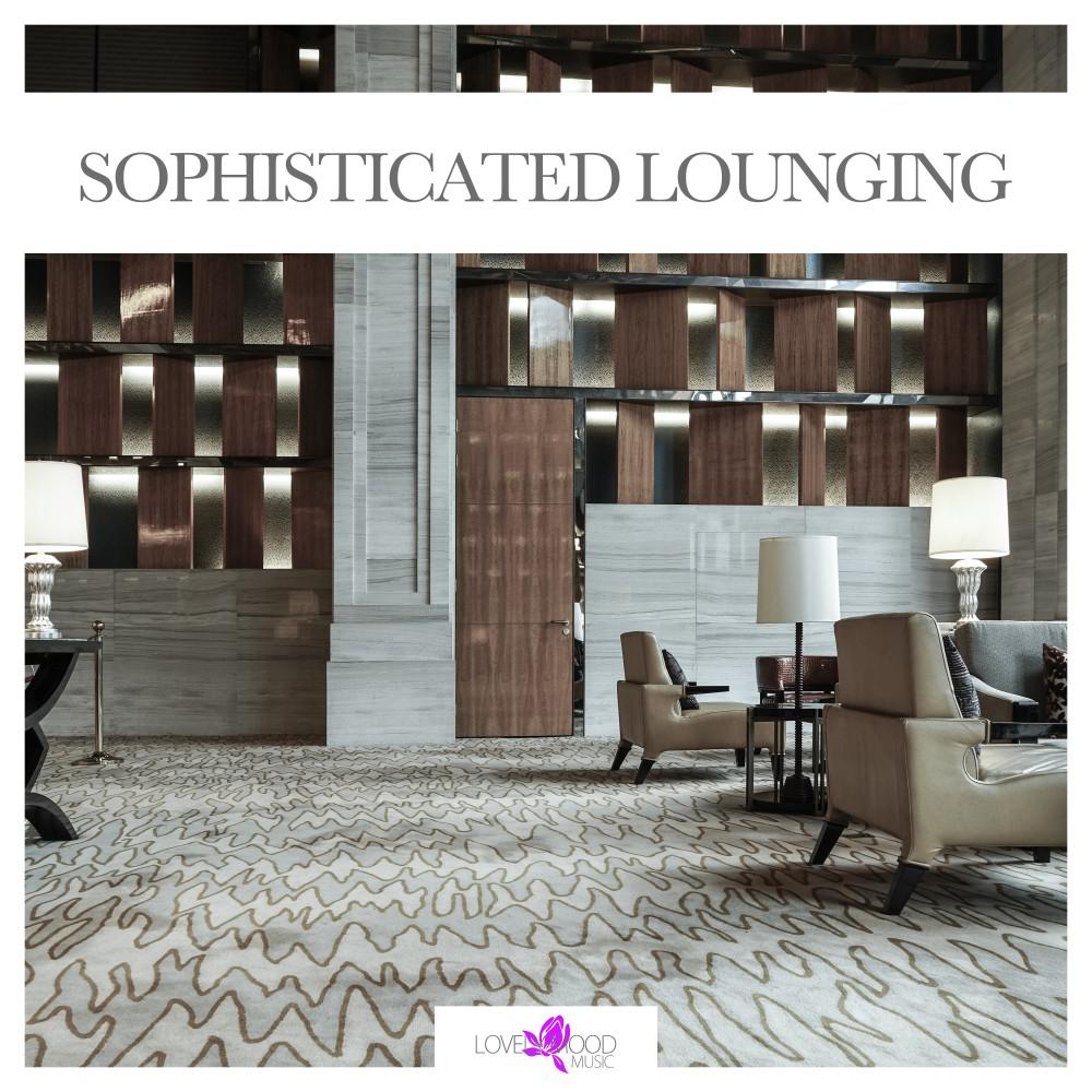 Постер альбома Sophisticated Lounging